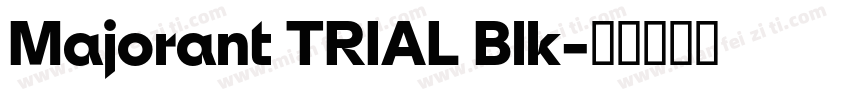 Majorant TRIAL Blk字体转换
